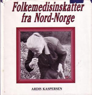 "Folkemedisinskatter fra Nord-Norge" av Ardis Kaspersen