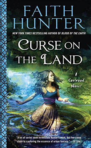 "Curse on the Land (A Soulwood Novel)" av Faith Hunter