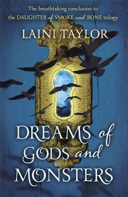 "Dreams of gods and monsters" av Laini Taylor
