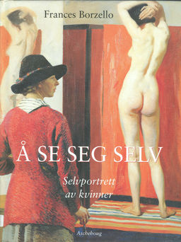 "Å se seg selv selvportrett av kvinner" av Frances Borzello