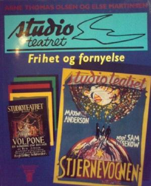"Studioteatret frihet og fornyelse" av Arne Thomas Olsen