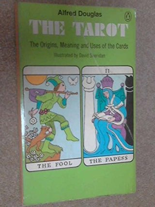 "Tarot The Origins, Meaning and Uses of the Cards" av Alfred Douglas
