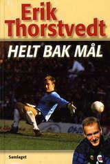 "Helt bak mål" av Erik Thorstvedt