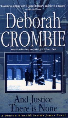 "And justice there is none" av Deborah Crombie