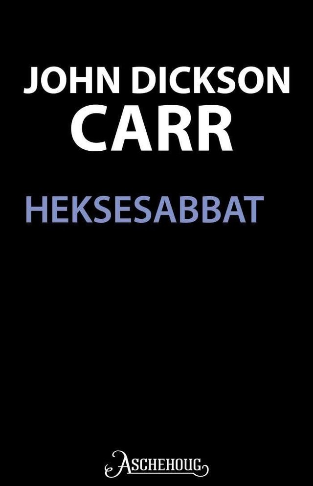 "Heksesabbat" av John Dickson Carr