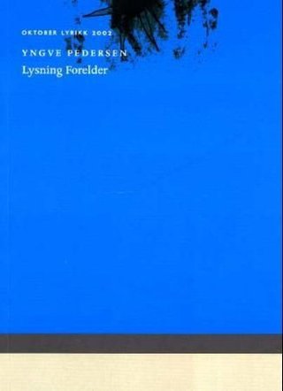 "Lysning forelder" av Yngve Pedersen