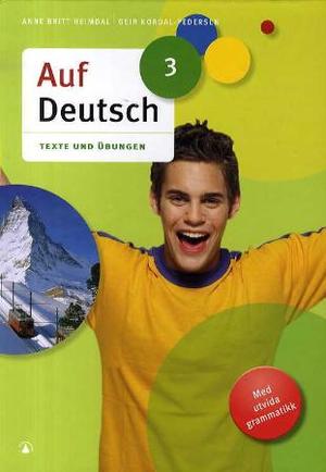 "Auf Deutsch 3 - Texte und Übungen" av Anne Britt Heimdal