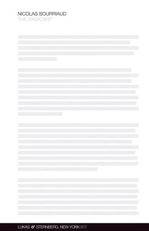 "Nicolas Bourriaud The Radicant" av Nicolas Bourriaud