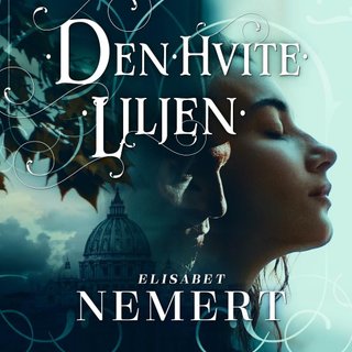 "Den hvite liljen" av Elisabet Nemert
