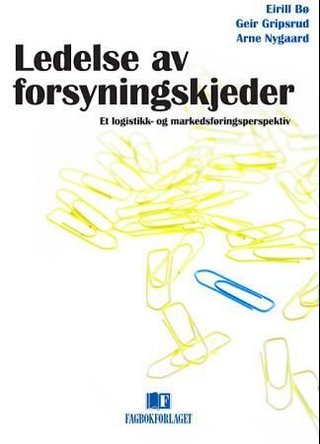 Ledelse av forsyningskjeder - et logistikk- og markedsføringsperspektiv
