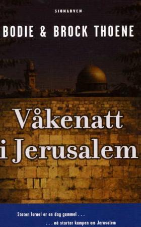 "Våkenatt i Jerusalem" av Bodie Thoene
