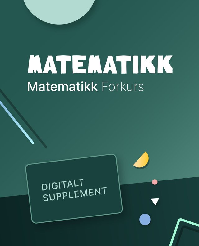 "Matematikk forkurs - Digitalt supplement til bok : forkurs for ingeniører Matematikk" av Håvard Moe