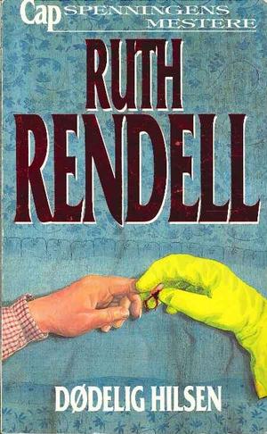 "Dødelig hilsen" av Ruth Rendell