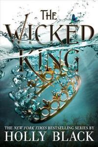 "The Wicked King (The Folk of the Air)" av Holly Black