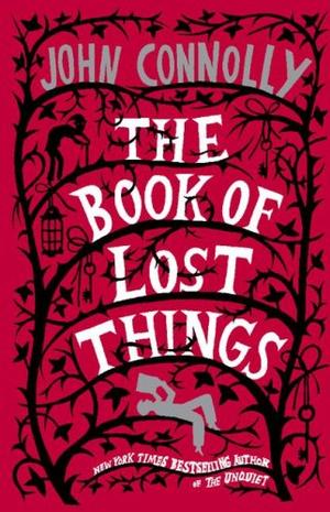 The Book of Lost Things - A Novel