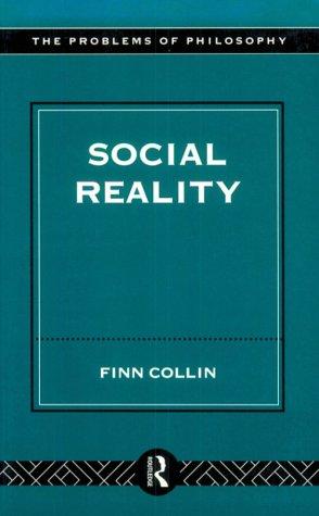 "Social Reality ( The Problems of Philosophy )" av Finn Collin