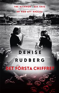 "Det första chiffret" av Denise Rudberg