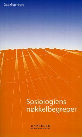 "Sosiologiens nøkkelbegreper - og deres opprinnelse" av Dag Østerberg