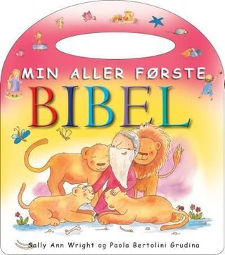 "Min aller første bibel" av Sally Ann Wright