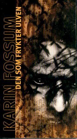 "Den som frykter ulven" av Karin Fossum