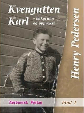 Kvengutten Karl - bakgrunn og oppvekst