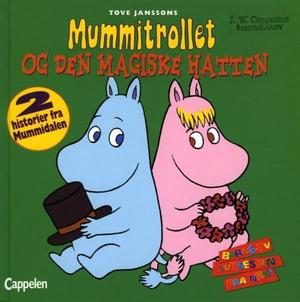 "Mummitrollet og den magiske hatten ; Mystiske lyder om natten" av Tove Jansson