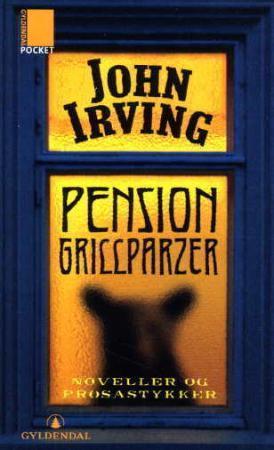 "Pension Grillparzer - noveller og prosastykker" av John Irving