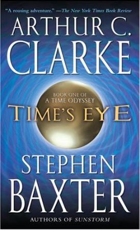 "Time's eye - a time odyssey: 1" av Arthur C. Clarke