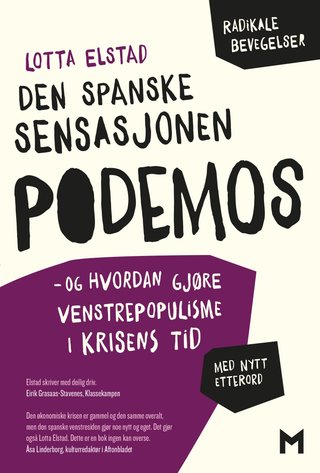 Den spanske sensasjonen Podemos - og hvordan gjøre venstrepopulisme i krisens tid