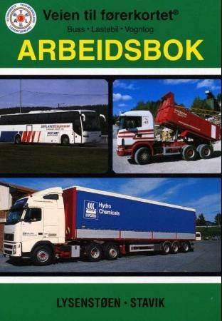Veien til førerkortet - buss, lastebil, vogntog : arbeidsbok