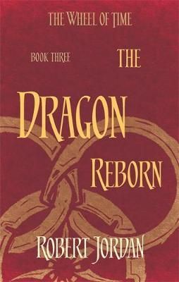 "The dragon reborn ; The dragon reborn book three of The wheel of time : book three of The wheel of time" av Robert Jordan