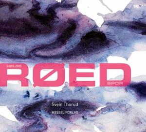 "Helge Røed spor - på sporet av Helge Røed" av Svein Thorud