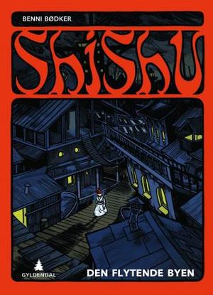 "Den flytende byen" av Benni Bødker