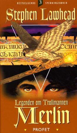 "Legenden om trollmannen Merlin - bok 3 : profet" av Stephen R. Lawhead