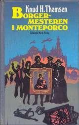 "Borgermesteren i Monteporco" av Knud H. Thomsen