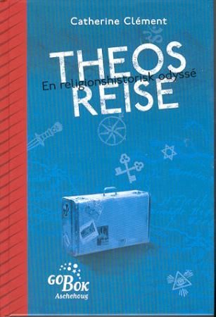Theos reise - en religionshistoriesk odyssé