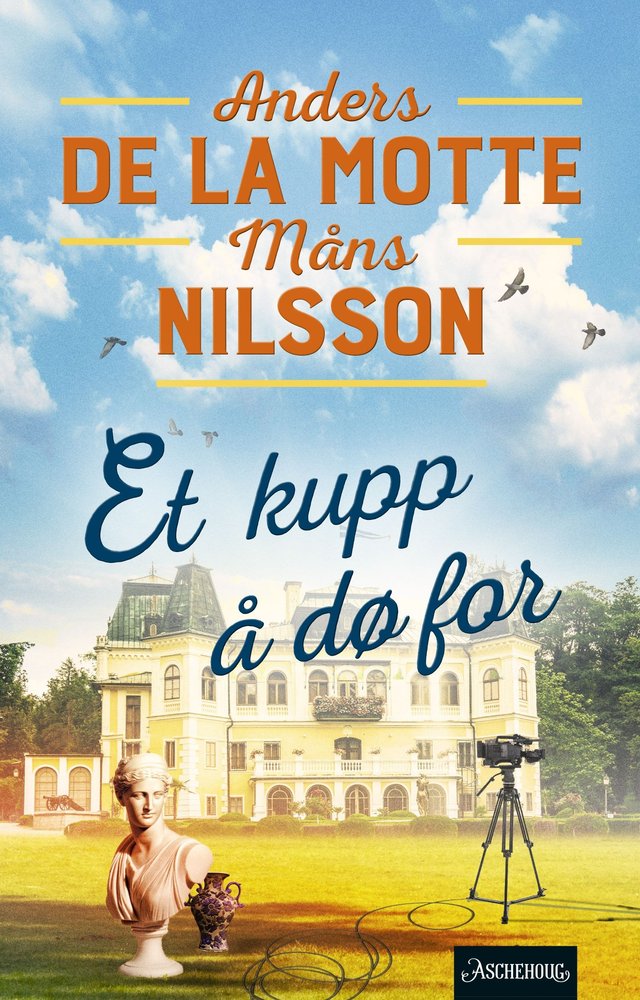 "Et kupp å dø for" av Anders De la Motte