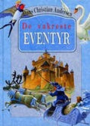 "De vakreste eventyr" av H.C. Andersen