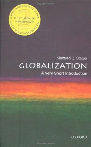 "Globalization A Very Short Introduction (Very Short Introductions)" av Manfred Steger