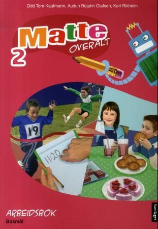 Matte overalt 2 - Arbeidsbok : matematikk for barnetrinnet