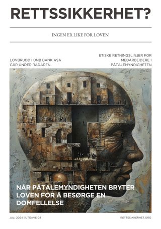 "Rettssikkerhet? Juli 2024 - utgave 03 - ingen er like for loven" av Sonia Loinsworth