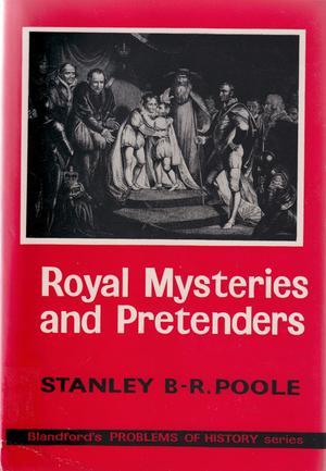 "Royal Mysteries and Pretenders (Problems of History)" av Stanley B-.R. Poole