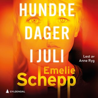 "Hundre dager i juli" av Emelie Schepp