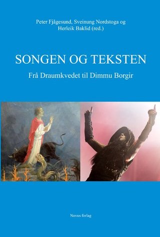 "Songen og teksten - frå Draumkvedet til Dimmu Borgir" av Peter Fjågesund