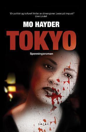 "Tokyo - spenningsroman" av Mo Hayder