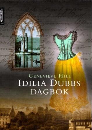 "Idilia Dubbs dagbok" av Genevieve Hill
