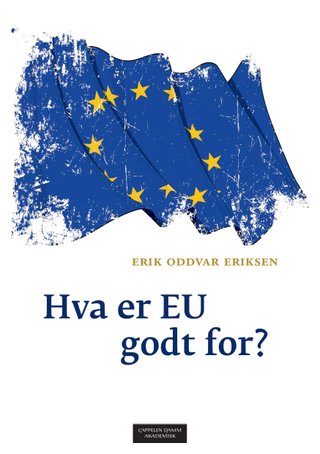 "Europeisk integrasjon" av Erik Oddvar Eriksen