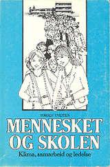 "Mennesket og skolen - klima, samarbeid og ledelse" av Toralf Tveiten