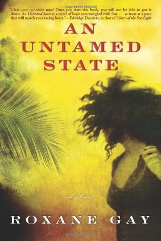 "An Untamed State" av Roxane Gay