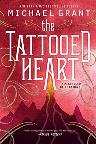 "The Tattooed Heart (Messenger of Fear)" av Michael Grant